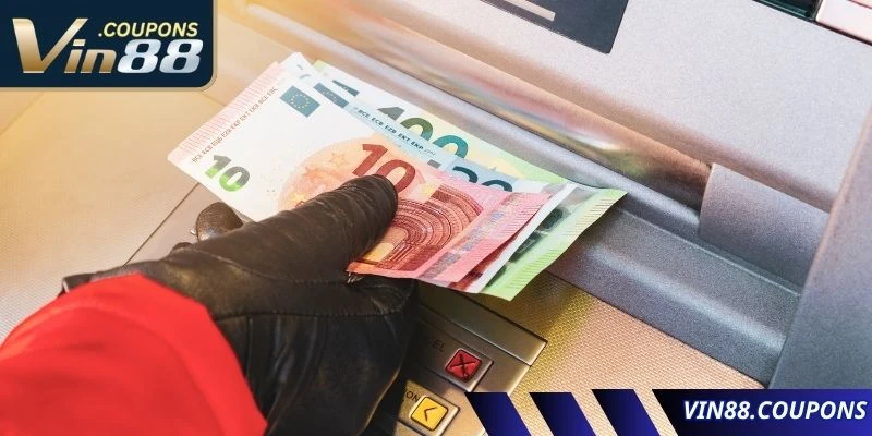 Một số điều kiện để có thể rút tiền VIN88